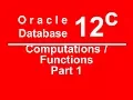 Oracle SQL PLSQL 12C Tutorial 17 - Computation Functions Part 1