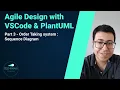 PlantUML with VS Code - creating a Sequence Diagram Part 3