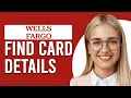 How To Find Card Details On Wells Fargo How To See Card Details On Wells Fargo