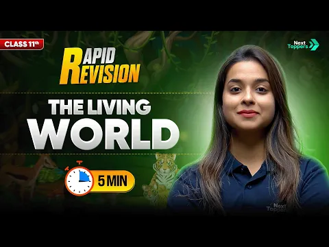 The Living World Biology Class 11 Chapter-1 11th Bio Full Ch-1 in 8 Mins Rapid Revision Series - Biology video for Grade 11