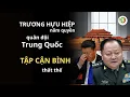 Download Lagu TẬP CẬN BÌNH THẤT THẾ - TRƯƠNG HỰU HIỆP LÊN NẮM QUYỀN QUÂN ĐỘI TRUNG QUỐC  | GIÀU TỪ TƯ DUY