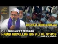 Download Lagu SHOLAWAT HABIB ABDULLAH BIN ALI AL ATHOS - SAMPAI BANYAK YG NANGIS HADROH AL MI'ROOJ AL MUAWANAH