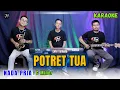 Download Lagu POTRET TUA KARAOKE ( NADA PRIA )