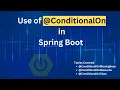 What is the use of conditional annotation in spring use of Conditional Annotation