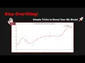 How to Avoid Overfitting Easy Tricks to Improve Your ML Model