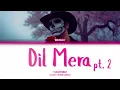 Talwiinder 'Dil Mera pt. 2' (Color Coded Lyrics) [Rom_Eng_Lyrics]