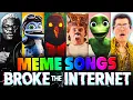 MEME SONGS THAT BROKE THE INTERNET You ll Remember Every One