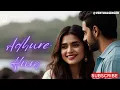 Adhure Hum Song || Hindi Songs 2024 || Latest Bollywood Song