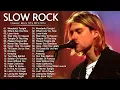 Lagu Guns N Roses, Nirvana, Air Supply, Bon jovi, Led Zeppelin, Scorpions   Slow Rock Love Song 80s 90s m