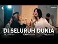 Download Lagu Axl, Almira \u0026 The Sharing - Di Seluruh Dunia (Cover) | Live Session