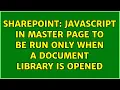 Sharepoint javascript in master page to be run only when a document library is opened