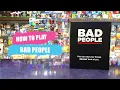 How to Play Bad People | Board Game Rules \u0026 Instructions