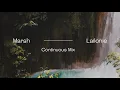 Download Lagu Marsh - Lailonie (Official Album Continuous Mix)