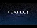 Download Lagu Ed Sheeran - Perfect (Lyrics)