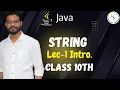 Strings in Java - Class 10 Java String Tutorial Class 10 NetworkersEra