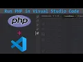 How to run PHP in Visual Studio Code on Windows Update Complete Guide with Extensions