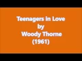 Teenagers in Love - Woody Thorne (1961)