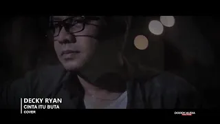 Download Cinta Itu Buta - U.K's Cover By Decky Ryan | Lagu Akustik Kenangan Cover Terbaru MP3