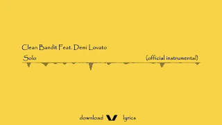 clean bandit solo feat demi lovato instrumental lyrics 