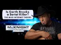 Is Garth Brooks a Serial Killer The Wild Internet Theory