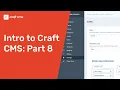 Craft CMS 3 Tutorial Part 8 Create a simple blog