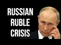 RUSSIAN Ruble Crisis