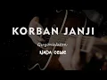 KORBAN JANJI // GUYONWATON // KARAOKE GITAR AKUSTIK NADA CEWE ( FEMALE )