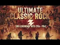 Lagu Ultimate Classic Rock Collection ⚡ 500 Legendary Hits 70s–90s