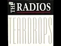 Download Lagu The Radios Tear Drops (HQ)