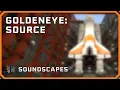 Source SDK - GoldenEye Source Soundscapes