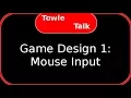 Game Design 1 Mouse Input