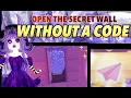 Open the SECRET WALL WITHOUT A CODE at the Royale High New School Campus 3