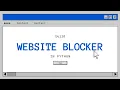 Build a website blocker using Python