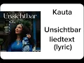 kauta| unsichtbar (lyric) liedtext @kautamusic