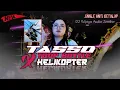 Lagu DJ BATTLE TASSO X HELIKOPTER ANTI KETULUP | DJ Wijaya Audio Jember