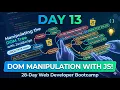 Day 13 Manipulating the DOM Tree with JavaScript 28-Day Web Developer Bootcamp