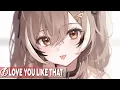 Download Lagu Nightcore - Love You Like That (DJSM, Hanno, Becky Smith) - Lyrics