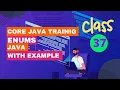 Class 37 How to Use Enum in java