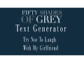 50 Shades Text Generator Try Not To Laugh With Liz