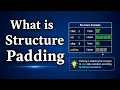 Structure Padding in C Structure packing in C What is structure padding Why Structure Padding