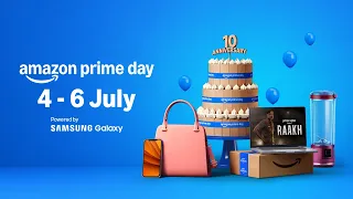 Amazon Prime Day | 4-6 July #10thPrimeDay
