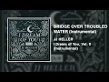 JJ Heller - Bridge Over Troubled Water - Instrumental (Official Audio Video)
