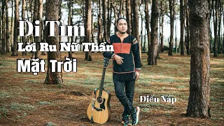 Đi tìm lời ru nữ thần mặt trời