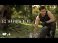 Download Lagu Extrapolations — Official Trailer | Apple TV+