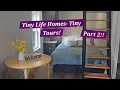 Tiny home tours - part 2