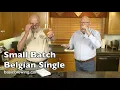Small Batch Belgian Single - Basic Brewing