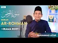Download Lagu NGADEMIN HATI❗SURAH AR ROHMAN - FULL IRAMA ROST | Muhammad As'ad