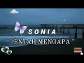 Download Lagu Entah mengapa - Sonia | lagu slow rock | lagu kenangan #sonia #slowrock90s #entahmengapa