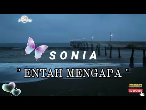 Download MP3 Entah mengapa - Sonia | lagu slow rock | lagu kenangan #sonia #slowrock90s #entahmengapa