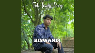 tak ingin pergi studio version 